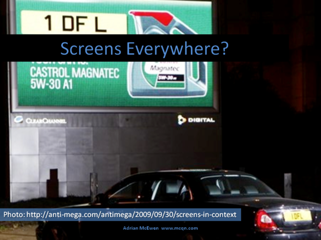 Screens Everywhere?