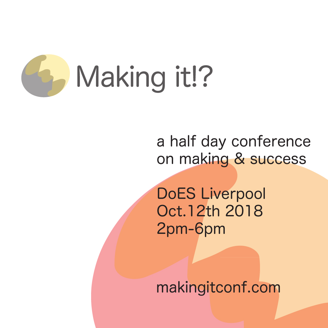 Making It!? Conference